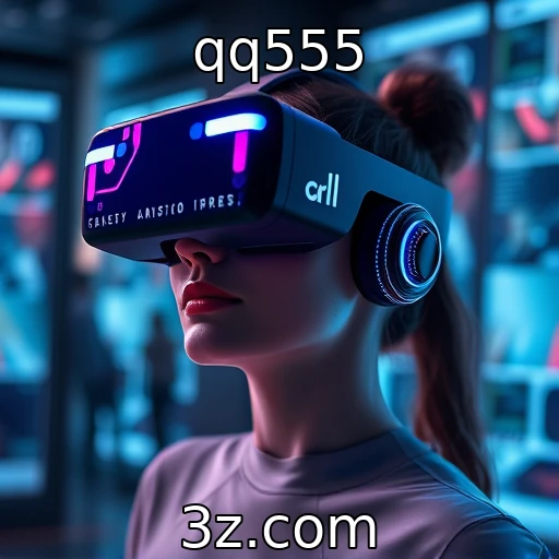 Avanços na tecnologia de realidade virtual - qq555